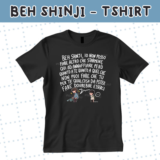 "BEH, SHINJI..." - TSHIRT